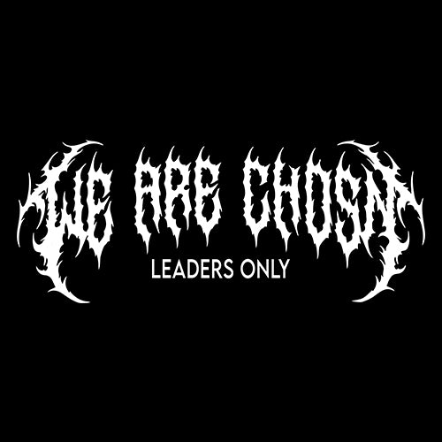 Leaders Only - CHOSN