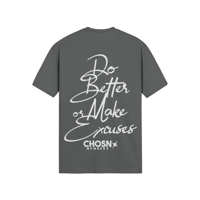 Camiseta "HAZLO MEJOR O PON EXCUSAS" (Solo miembros)