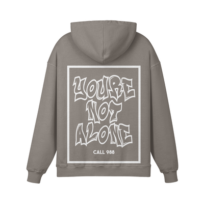 "YOU'RE NOT ALONE" Heavyweight Hoodie - CHOSN